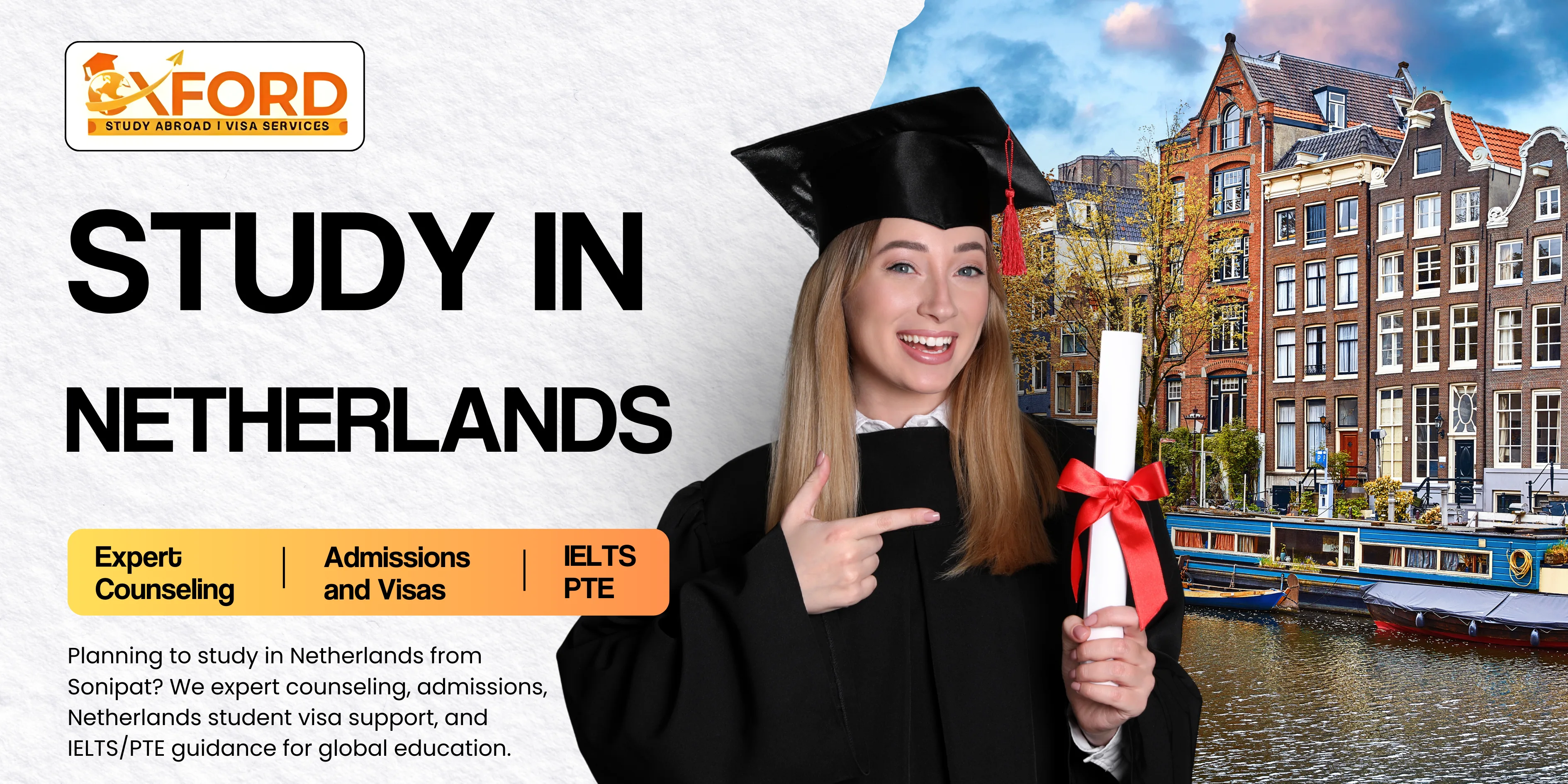 Study in Netherlands– expert counseling, admissions, Netherlands student visa support, and IELTS/PTE guidance