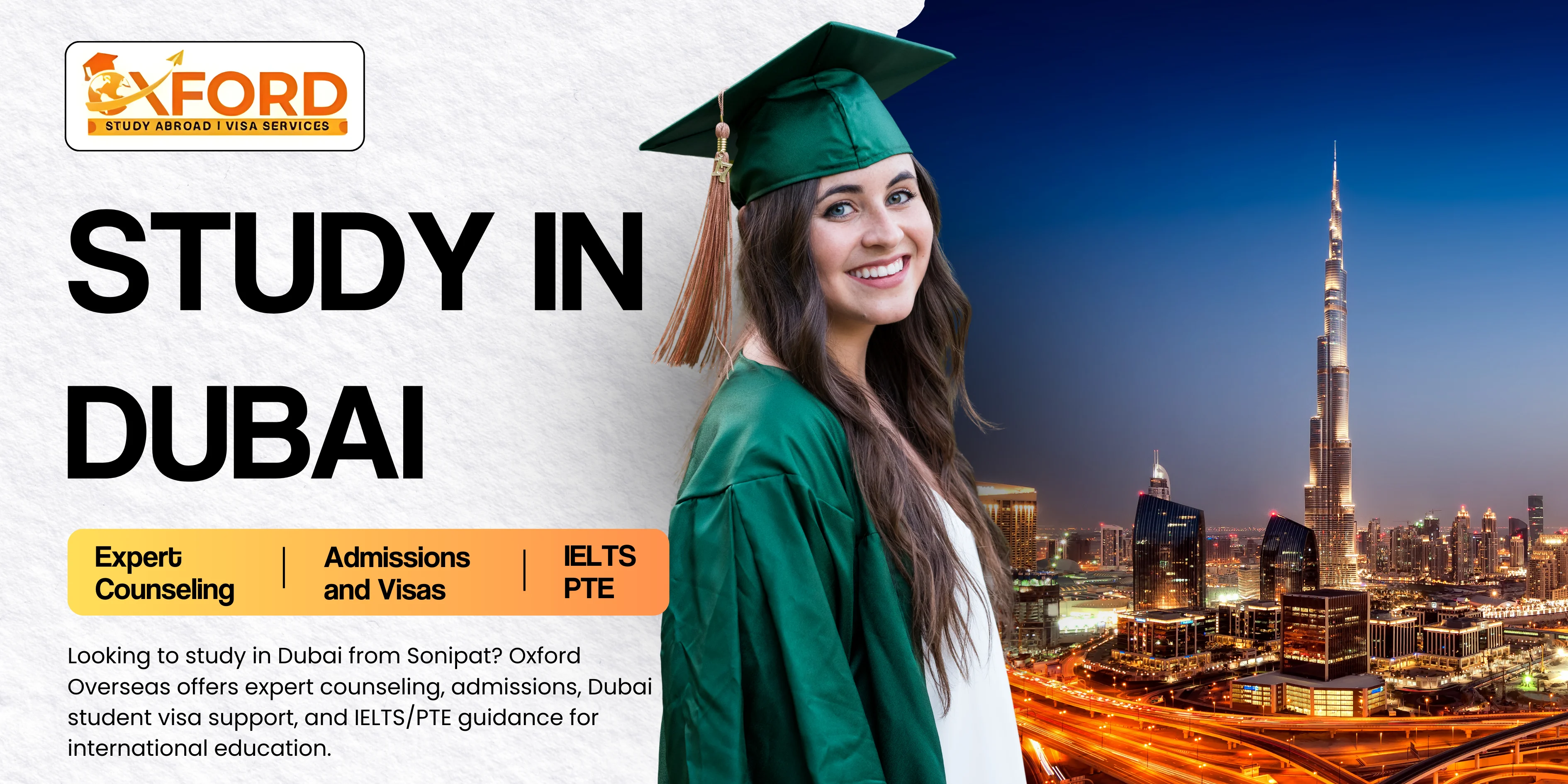 Study in Dubai – expert counseling, admissions, Dubai student visa support, and IELTS/PTE guidance for international education